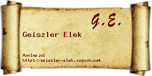 Geiszler Elek névjegykártya